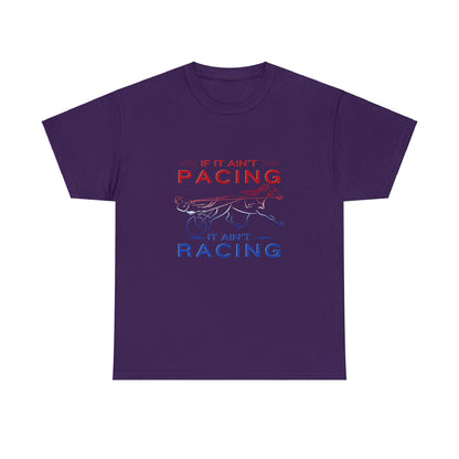 If It Ain't Pacing, It Ain't Racing - Unisex Heavy Cotton Tee