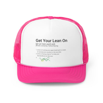 Get Your Lean On - Trucker Caps