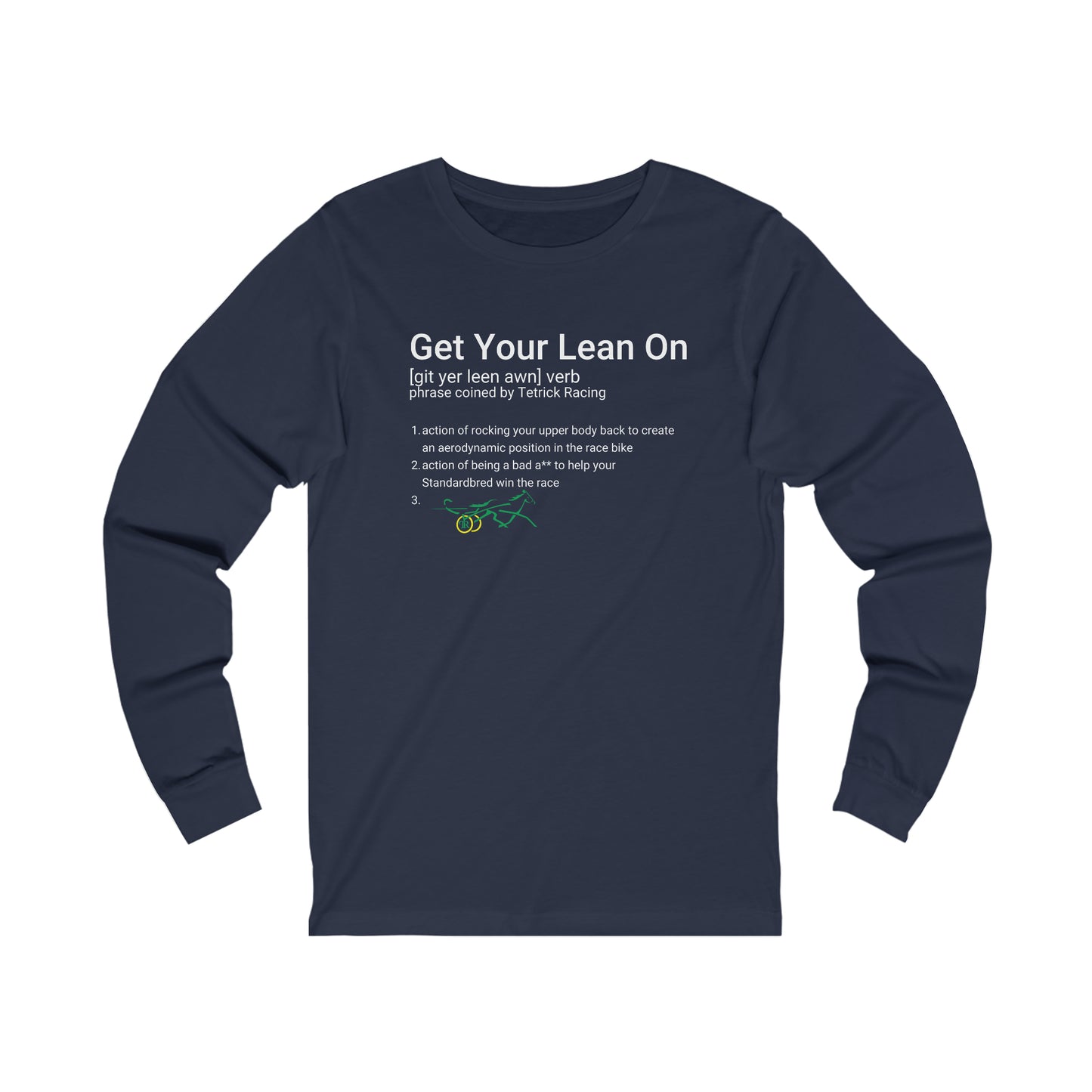 Get Your Lean On - Unisex Jersey Long Sleeve Tee