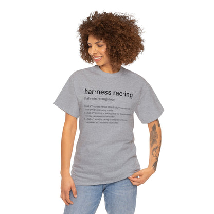 Harness Racing Definition - Unisex Heavy Cotton Tee