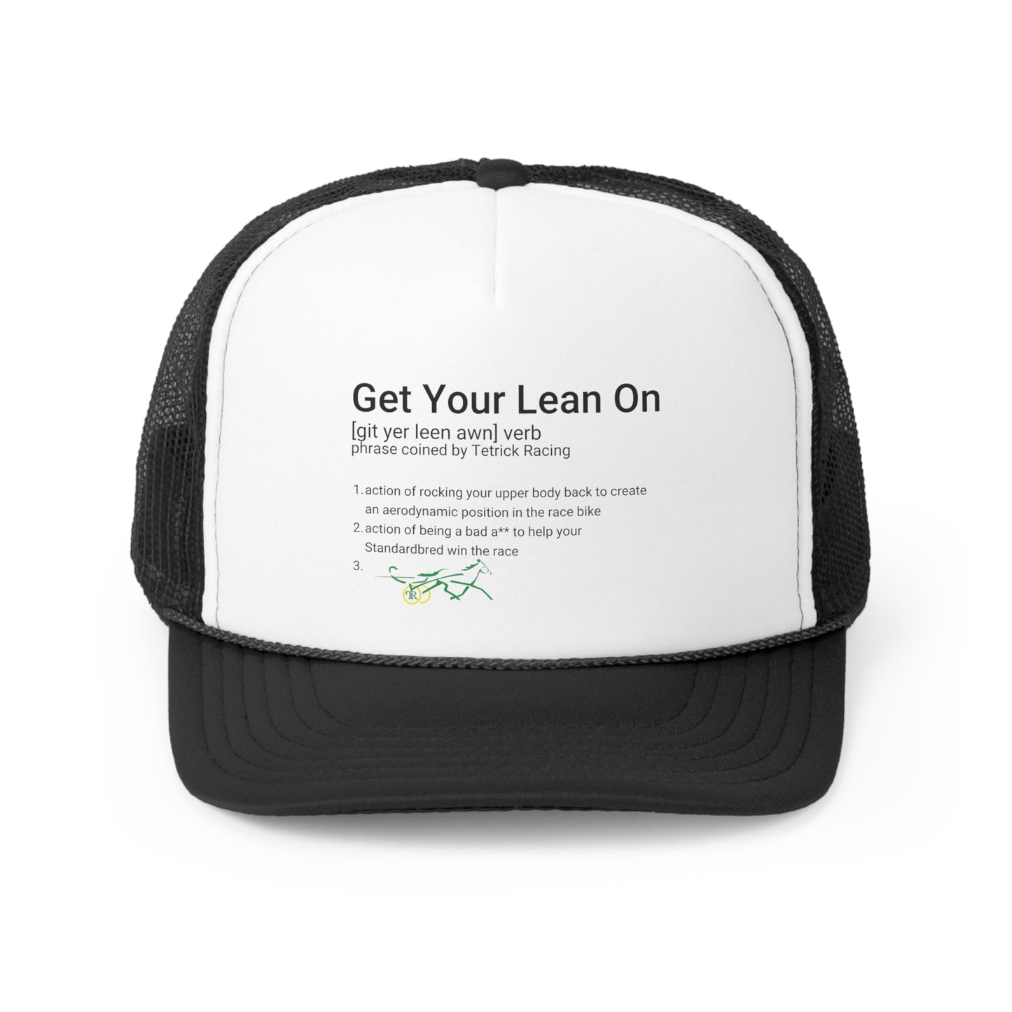 Get Your Lean On - Trucker Caps