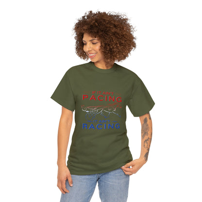 If It Ain't Pacing, It Ain't Racing - Unisex Heavy Cotton Tee