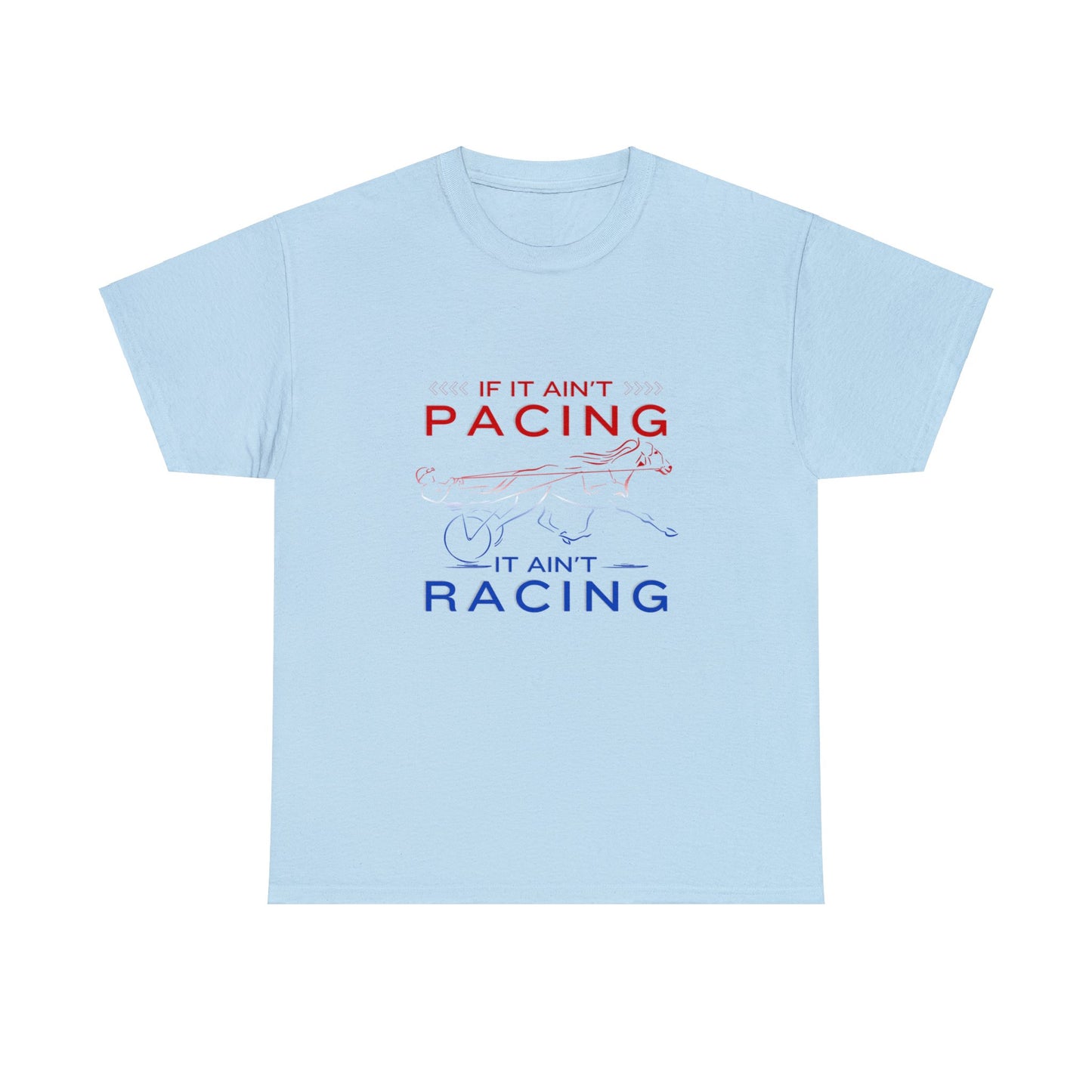 If It Ain't Pacing, It Ain't Racing - Unisex Heavy Cotton Tee